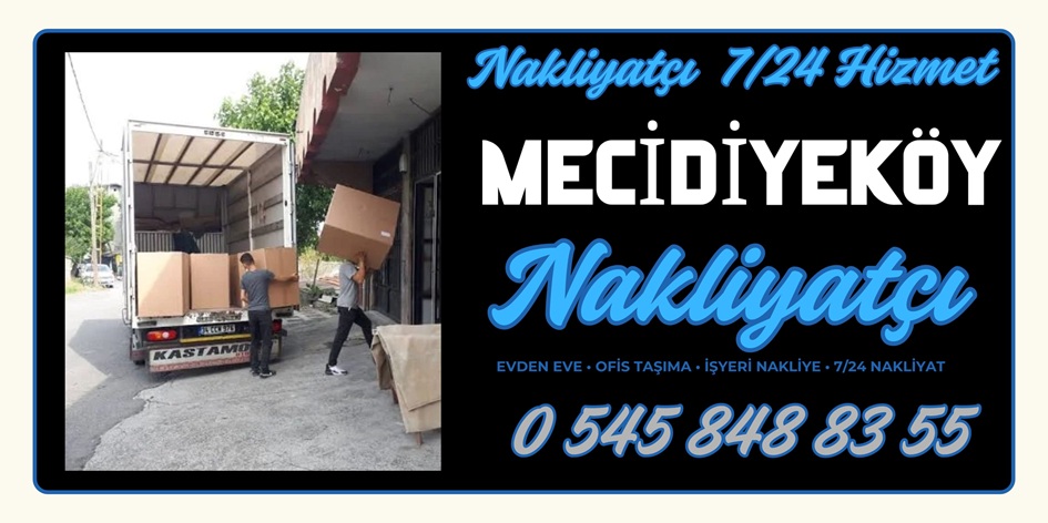Mecidiyeköy Evden Eve Nakliyatçı Arıyorum