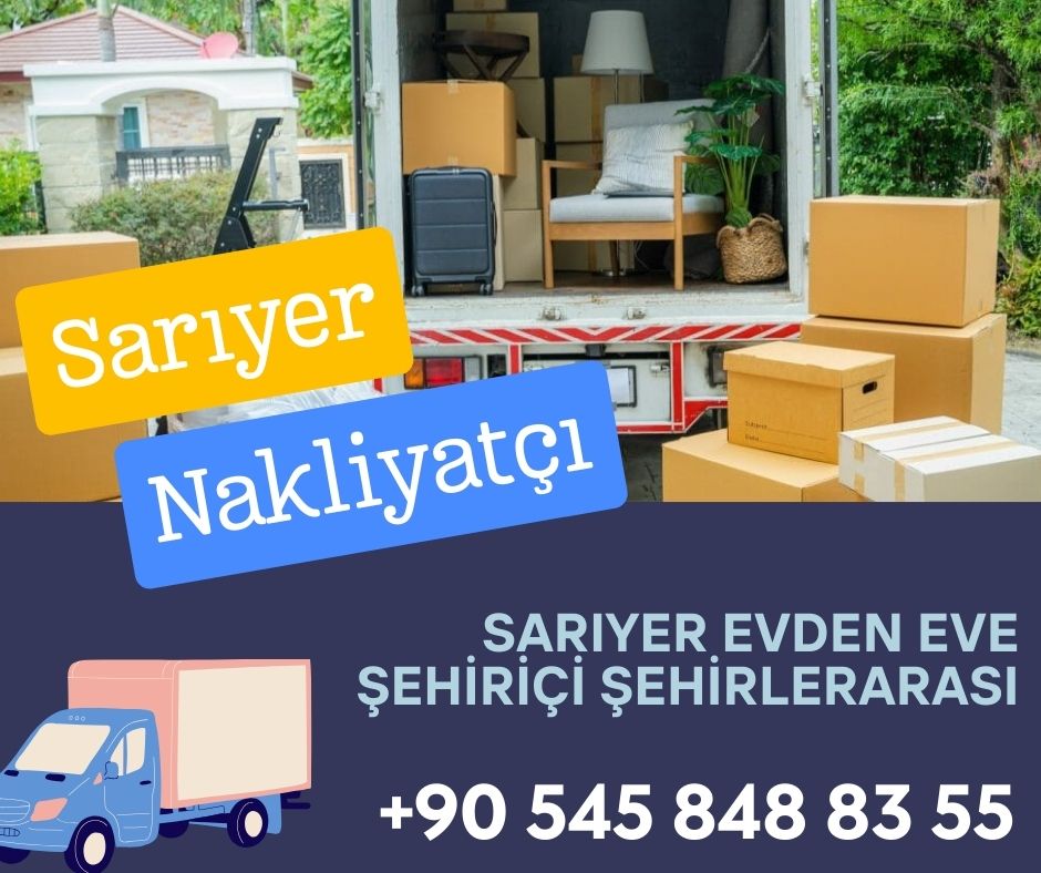 Sarıyer Evden Eve Nakliyeci Arıyorum